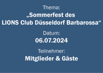 Sommerfest des LIONS Club Düsseldorf Barbarossa 2024