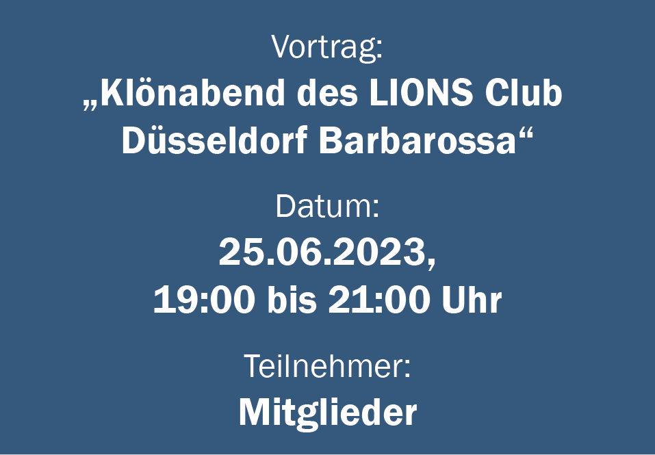 Klönabendabend des LIONS Club Düsseldorf Barbarossa