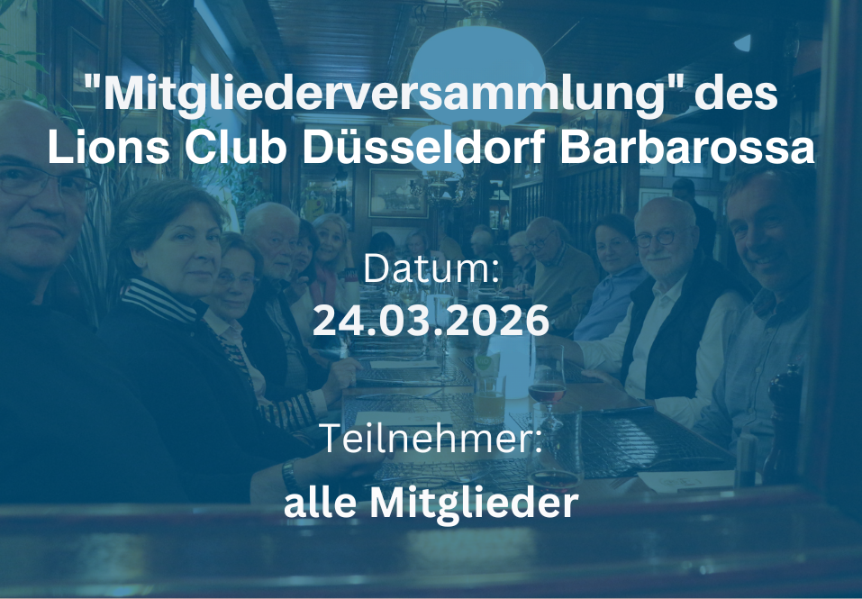 Mitgliederversammlung des LIONS-Club Düsseldorf Barbarossa
