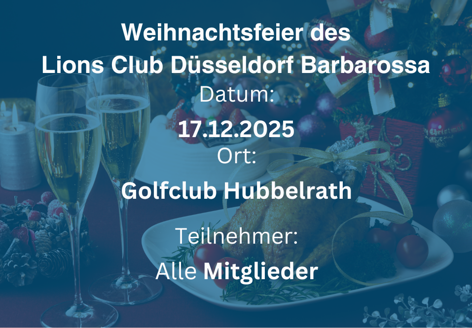 Die Weihnachtsfeier 2025 des LIONS-Club Düsseldorf Barbarossa