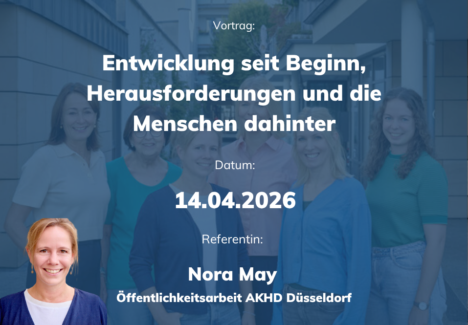 Vortrag von Nora May - zur Entstehung und Historie des AKHD